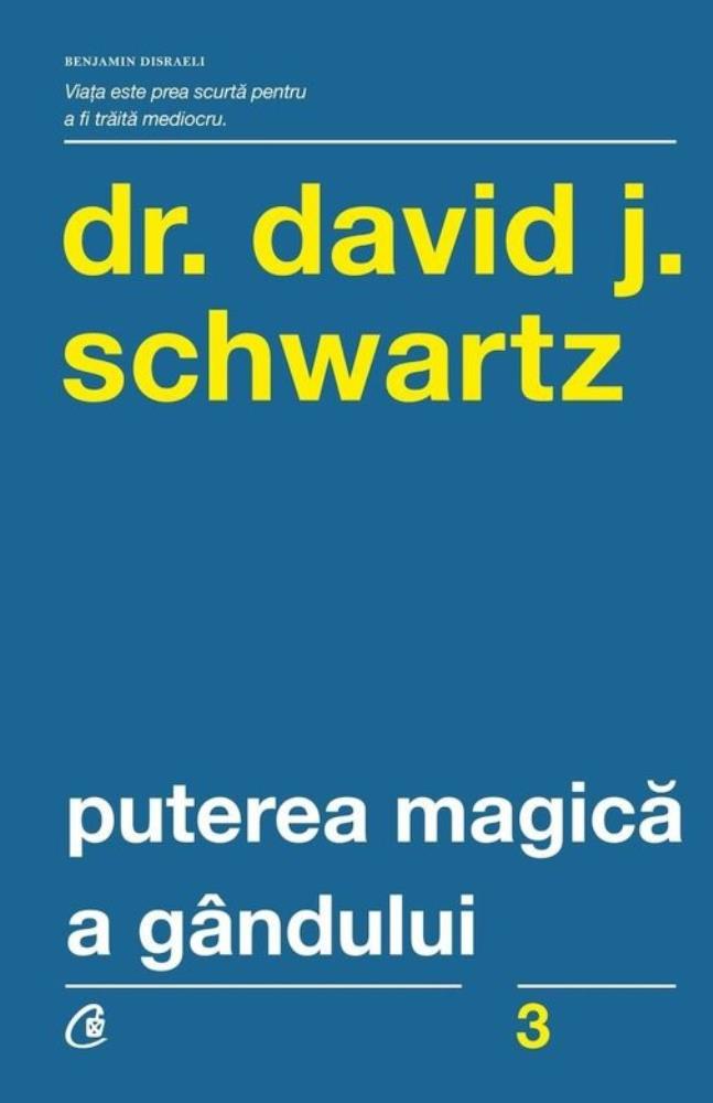 Puterea magica a gandului. Ed. A IV-a