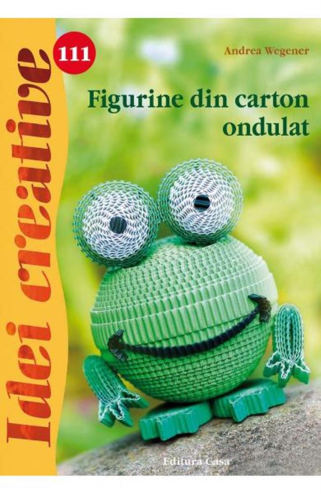 Idei Creative 111 - Figurine Din Carton Ondult