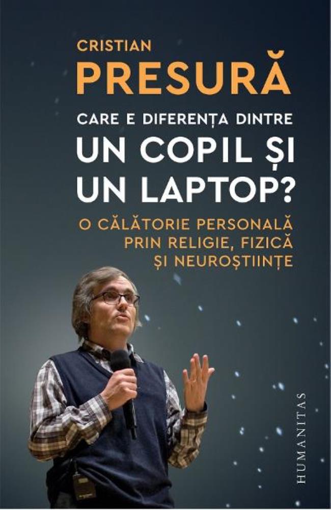 Care e diferenta dintre un copil si un laptop?