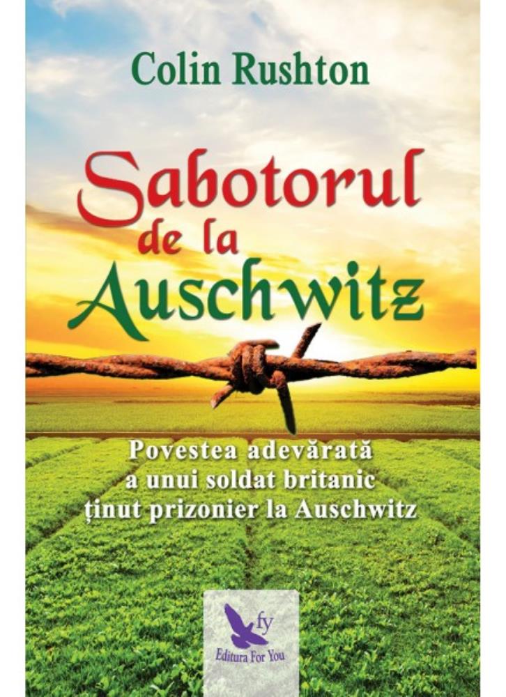 Sabotorul de la Auschwitz