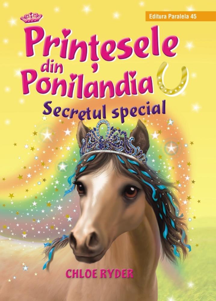 PRINTESELE DIN PONILANDIA. SECRETUL SPECIAL