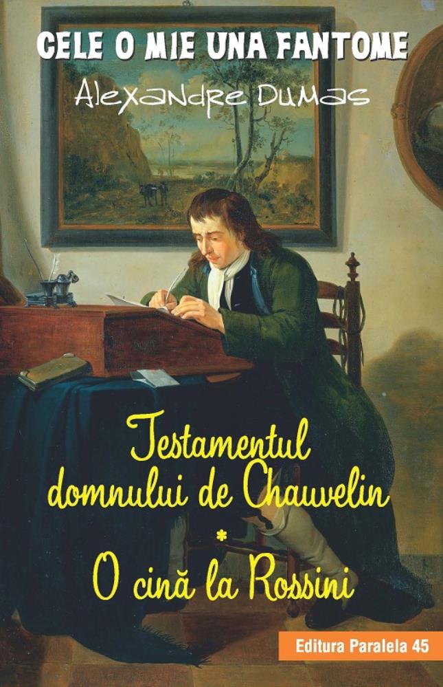 TESTAMENTUL DOMNULUI DE CHAUVELIN. O CINA LA ROSSINI