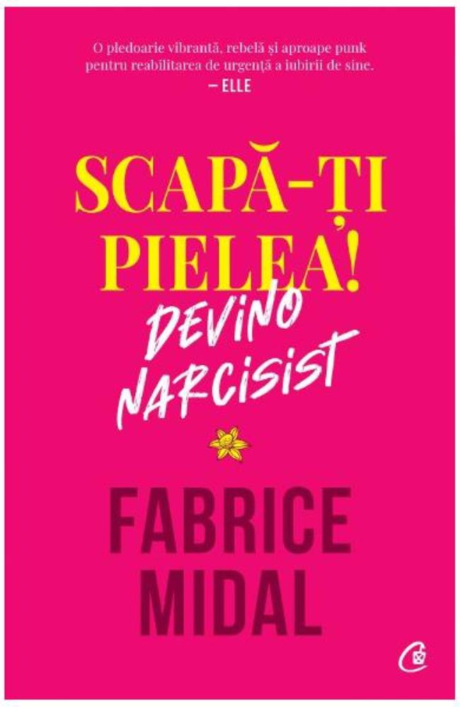 Scapa-ti pielea! Devino narcisist