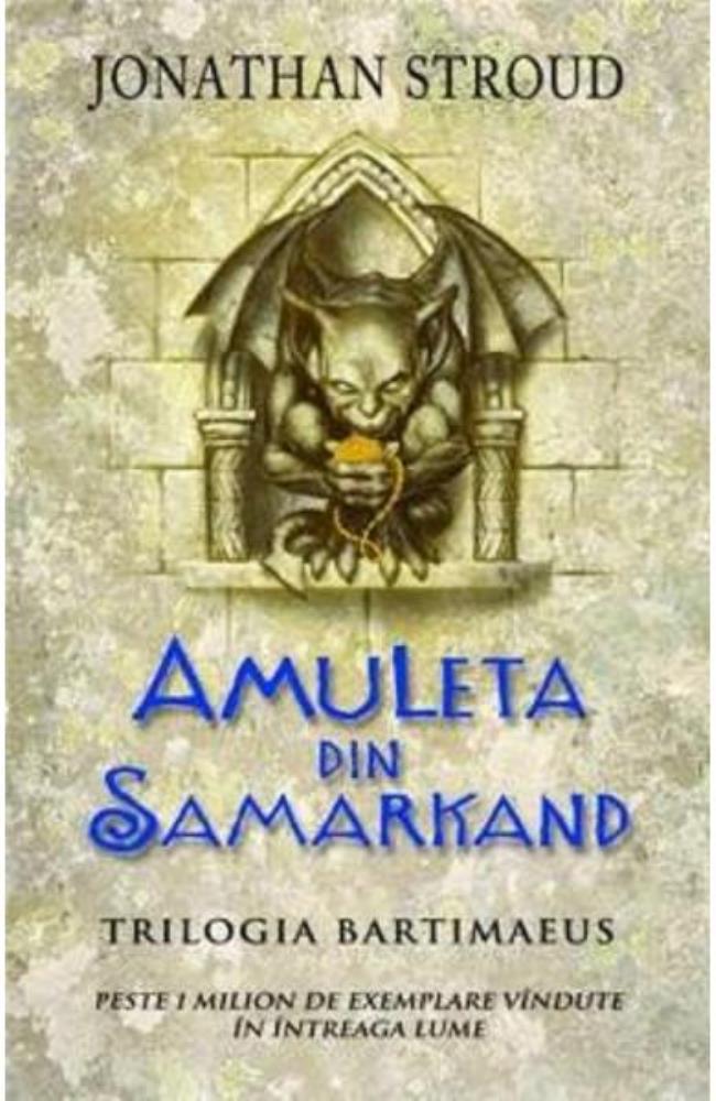 Amuleta din Samarkand. Trilogia Bartimaeus. Vol.1