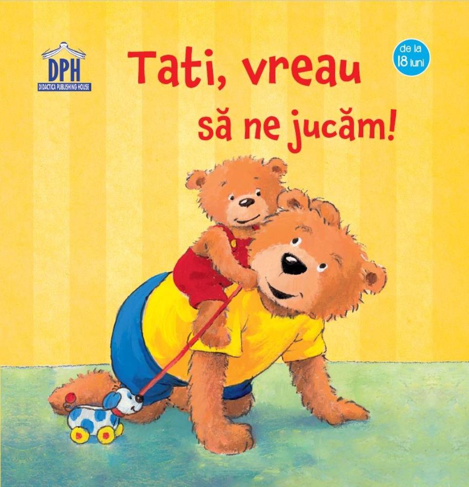 Tati vreau sa ne jucam