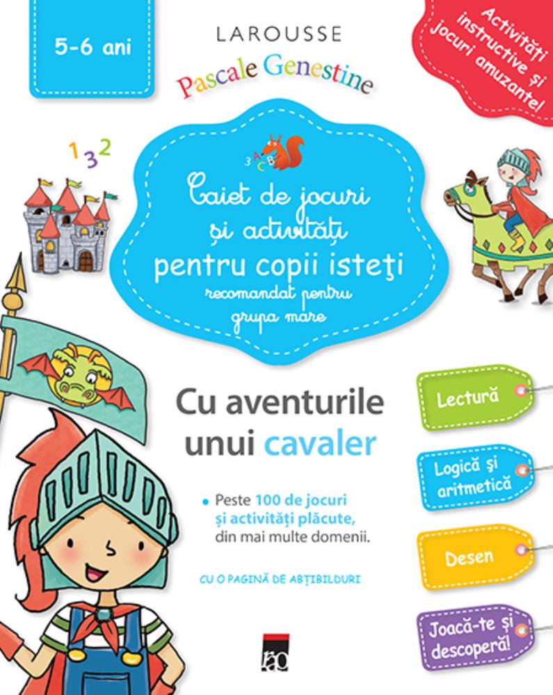 Caiet de jocuri si activitati pentru copii isteti (grupa mare) Caiet de jocuri si activitati pentru copii isteti (grupa mare)