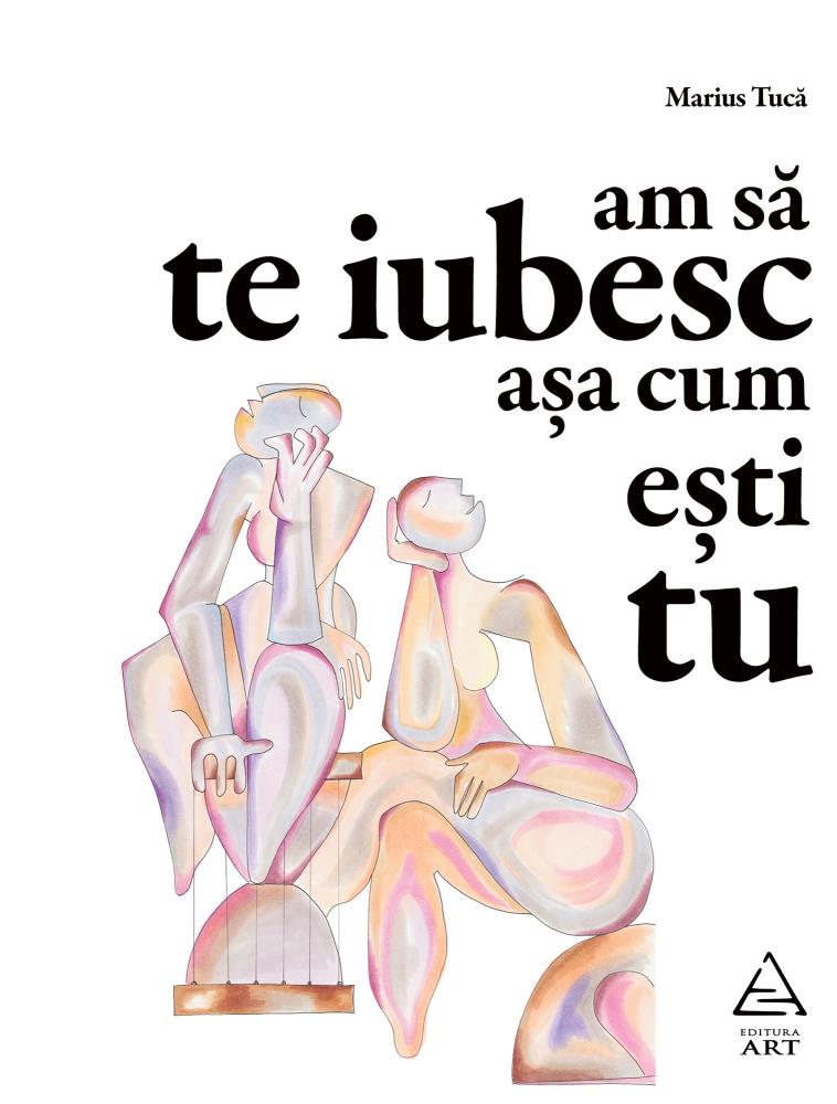 AM SA TE IUBESC ASA CUM ESTI TU