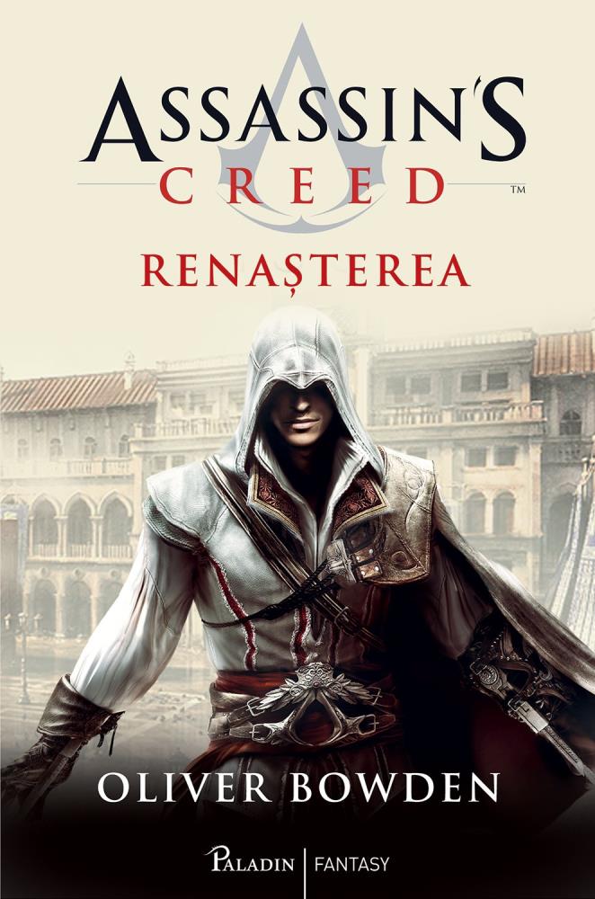 Renasterea. Seria Assassin\'s Creed. Vol.1