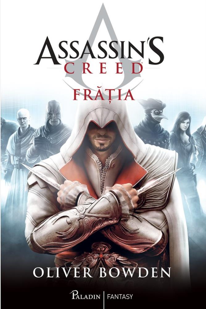 Fratia. Seria Assassin\'s Creed. Vol.2