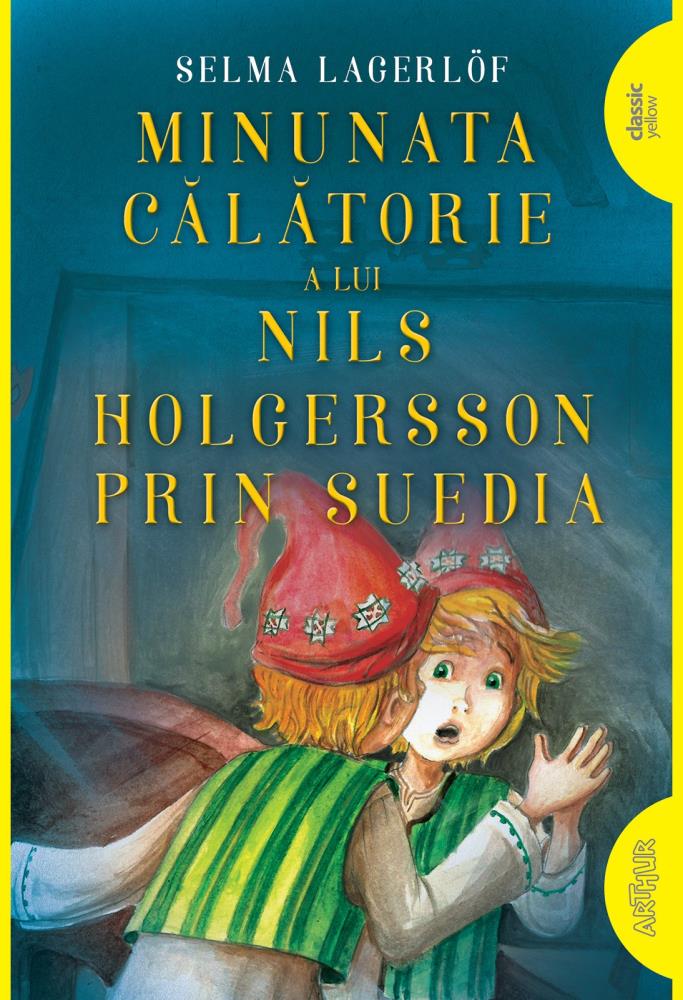 MINUNATA CĂLĂTORIE A LUI NILS HOLGERSSON PRIN SUEDIA