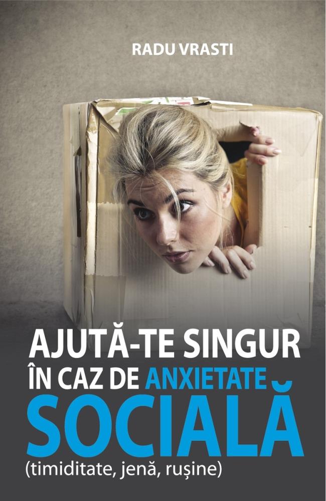 Ajuta-te singur in caz de anxietate sociala