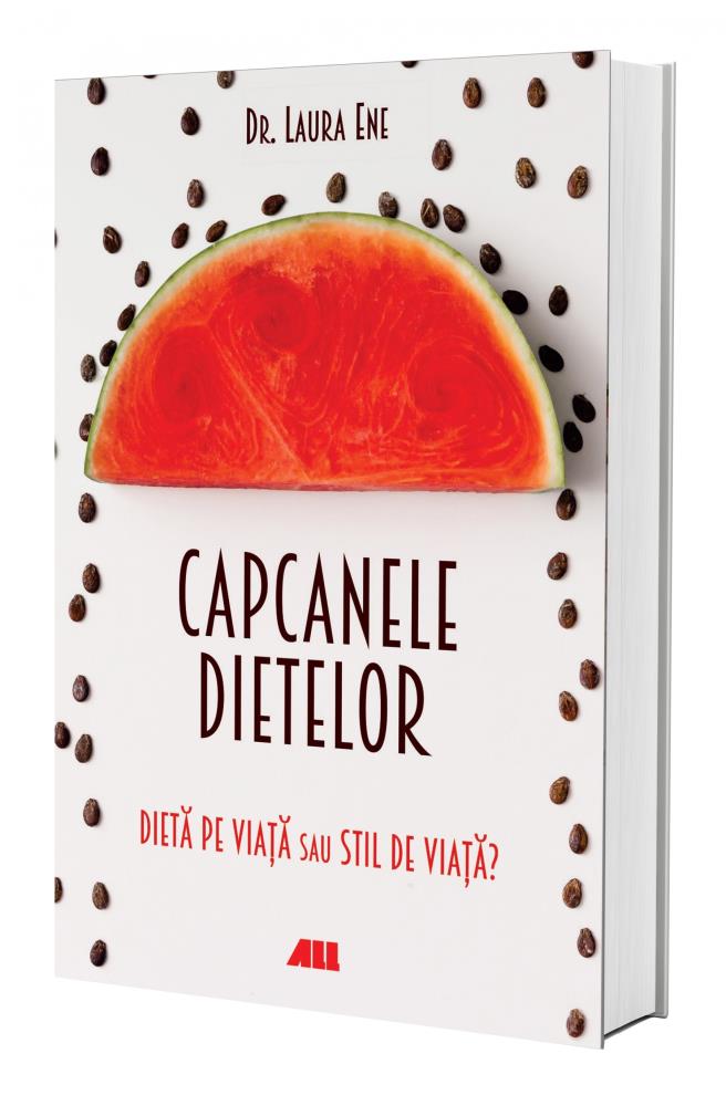 Capcanele dietelor. Dieta pe viata sau stil de viata?