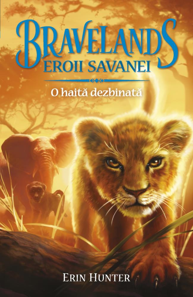 Bravelands-Eroii savanei vol. 1-O haita dezbinata