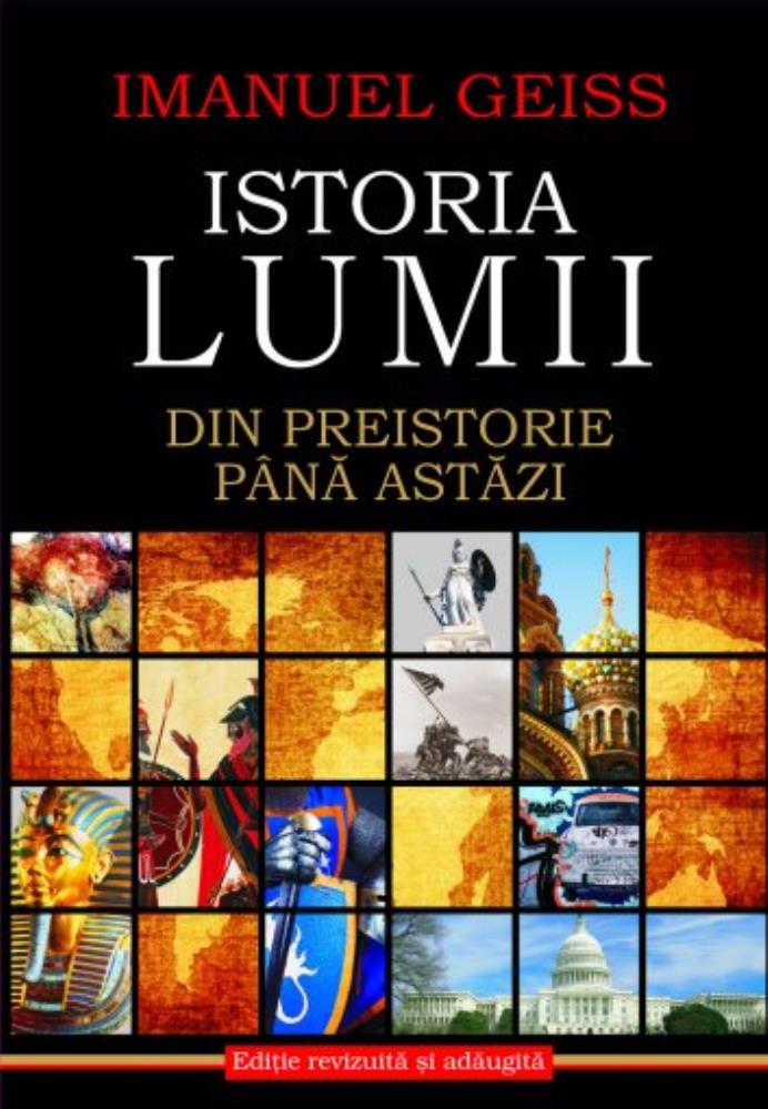 Istoria lumii. Din preistorie pana astazi